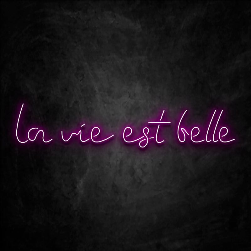 néon la vie est belle