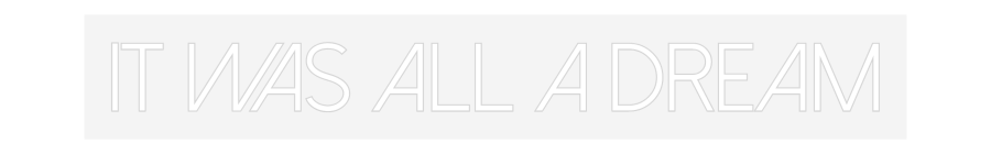 Configurateur Néon Personnalisé It was all a ...