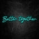 neon better together bleu ciel