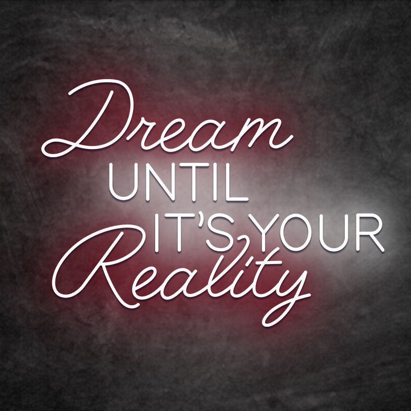 néon dream until its your reality rouge