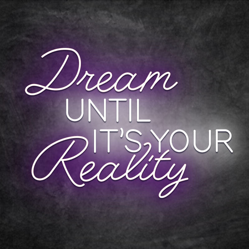 néon dream until its your reality violet