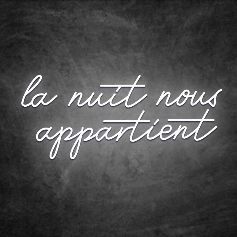 Néon La Nuit Nous Appartient blanc