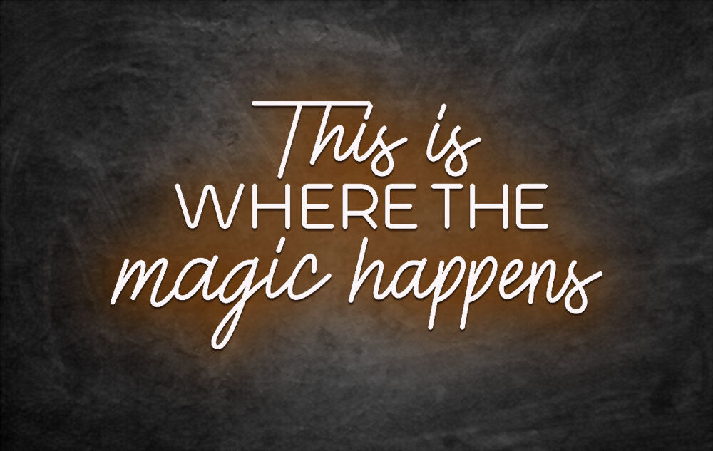 néon this is where the magic happens orange